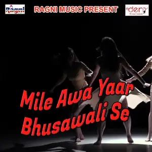 Mile Awa Yaar Bhusawali Se image