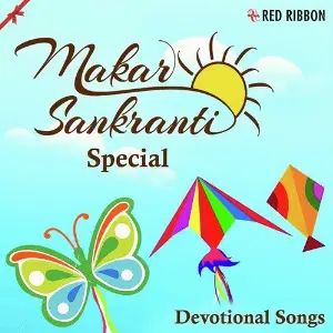 Makar Sankranti Special- Devotional Songs Various Artists