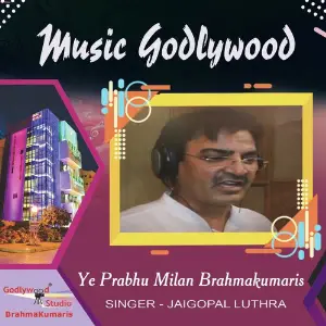 Ye Prabhu Milan Brahmakumaris image