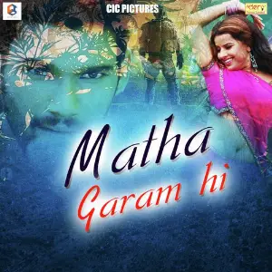 Matha Garam Hai image