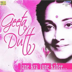 Geeta Dutt - Jane Kya Tune Kahi - Vol 1 Various Artists