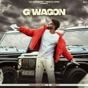 G Wagon Vikram Sarkar, Deepty