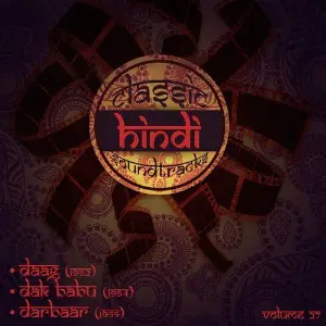 Classic Hindi Soundtracks  Daag (1952), Dak Babu (1954), Darbaar (1955), Volume 27 Various Artists
