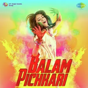 Balam Pichkari 