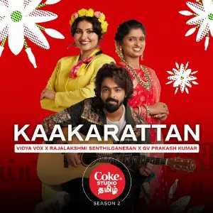 Kaakarattan  Coke Studio Tamil 
