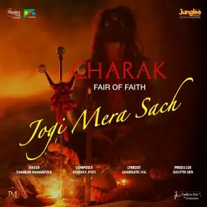 Jogi Mera Sach (From Charak - Fair of Faith) image