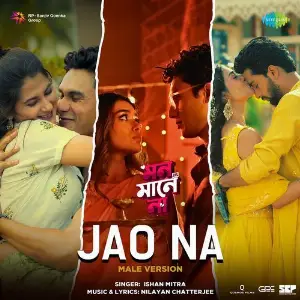 Jao Na (Male Version) (From Mon Maaney Na) image