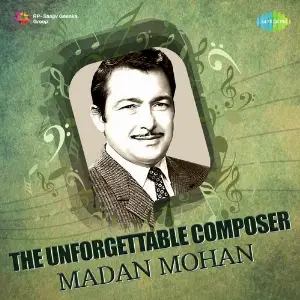 The Unforgettable Composer - Madan Mohan Various Artists