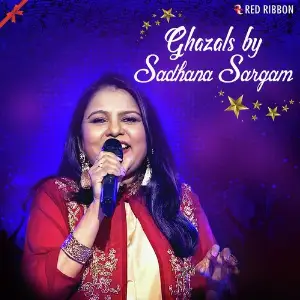 Ghazals By Sadhana Sargam image
