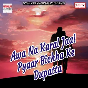 Awa Na Karal Jaai Pyaar Bichha Ke Dupatta image