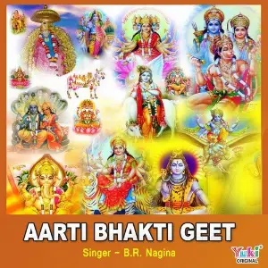 Aarti Bhakti Geet B.R. Nagina