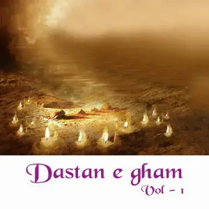 Dastan - E - Gham, Vol. 1 Maratib Ali