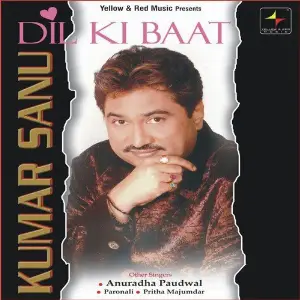 Dil Ki Baat-Kumar Sanu Kumar Sanu