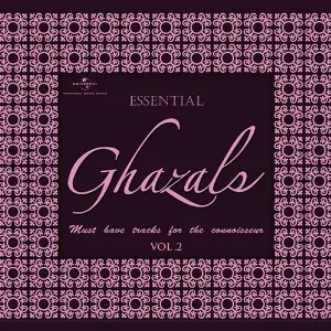 Essential - Ghazals (Vol. 2) Various Artists