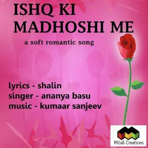 Ishq Ki Madhoshi Me image
