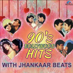 90s Bollywood Hits - With Jhankaar Beats Various Artists