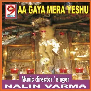 Aa Gaya Mera Yeshu Nalin Verma
