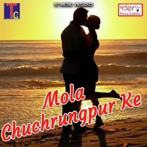 Mola Chuchrungpur Ke Various Artists