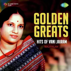 Golden Greats - Hits Of Vani Jairam - Malayalam Vani Jayaram