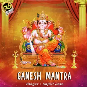 Ganesh Mantra Anjali Jain