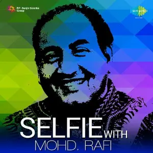 Selfie With Mohd. Rafi Various Artists