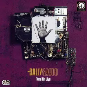 Tum Bin Jiya Bally Sagoo
