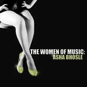 The Women Of Music Asha Bhosle Asha Bhosle