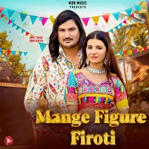 Mange figure Firoti (feat. Khushi Baliyan) image
