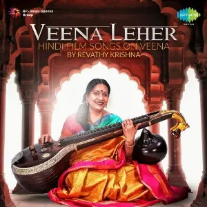 Veena Leher - Hindi Film Songs On Veena Revathy Krishna