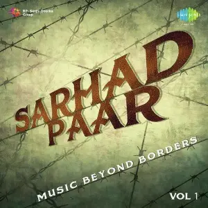 Sarhad Paar - Music Beyond Borders Vol. 1 Khayyam