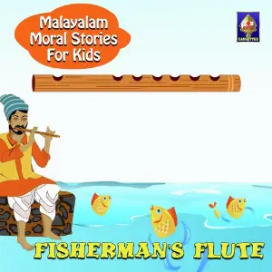 Malayalam Moral Stories for Kids - Fishermans Flute image