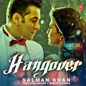 Hangover (From Kick) Meet Bros