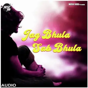Jag Bhula Sab Bhula image