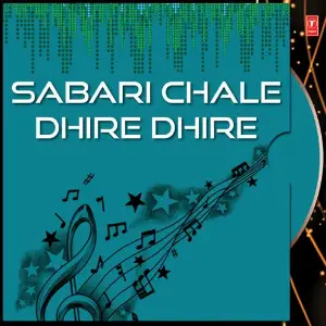 Sabari Chale Dhire Dhire image