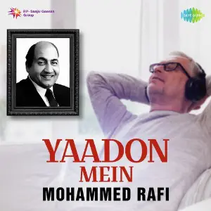 Yaadon Mein - Mohammed Rafi Mohammed Rafi
