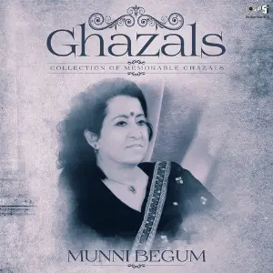 Ghazals - Collection of Memorable Ghazals By Munni Begum image