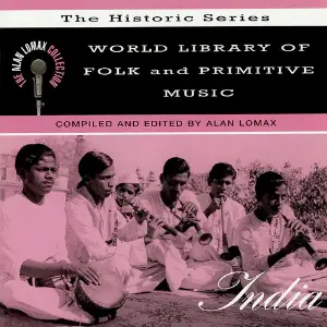 World Library Of Folk And Primitive Music India, The Historic Series - The Alan Lomax Collection image