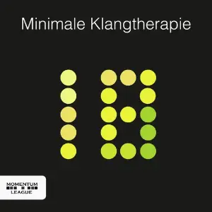 Minimale Klangtherapie, Vol. 18 Various Artists