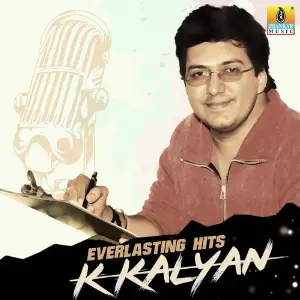 Everlasting Hits K. Kalyan K. Kalyan