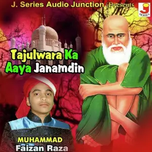 Tajulwara Ka Aaya Janamdin image