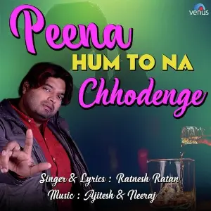 Peena Hum To Na Chhodenge image