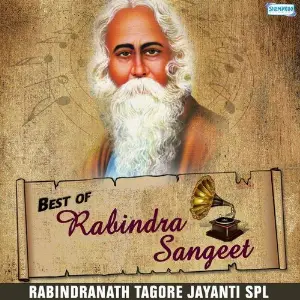 Best Of Rabindra Sangeet - Rabindranath Tagore Jayanti Spl. image