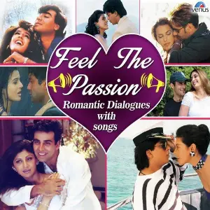 Feel The Passion - Romantic Dialogue With Songs Anu Malik
