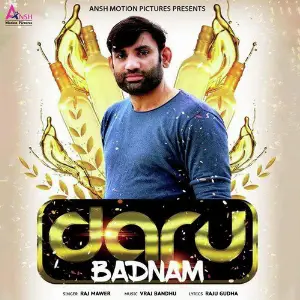 Daru Badnam - Single Raj Mawer