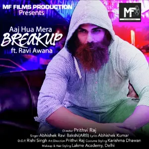 Aaj Hua Mera Breakup Abhishek Ravi Bakshi, Ravi Awana