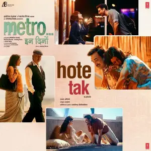 Hote Tak (From Metro ... In Dino) image