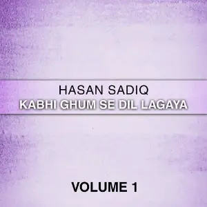Kabhi Ghum Se Dil Lagaya, Vol. 1 image