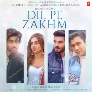 Dil Pe Zakhm Jubin Nautiyal,Rochak Kohli,Nusrat Fateh Ali Khan