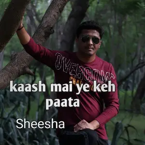 Kaash Mai Ye Keh Paata image