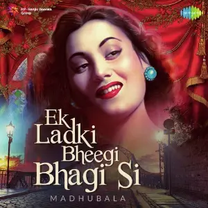 Ek Ladki Bheegi Bhagi Si - Madhubala image